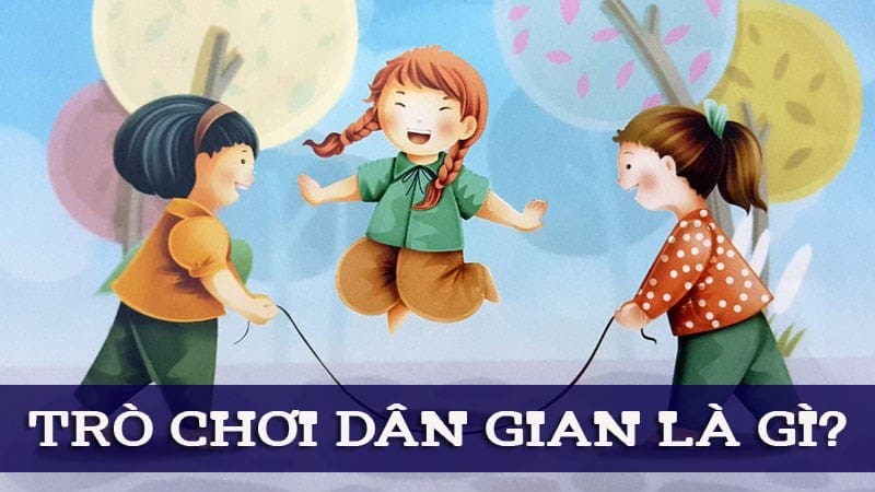 Các trò chơi dân gian Việt Nam hình 1